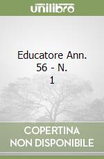 Educatore Ann. 56 - N. 1 libro