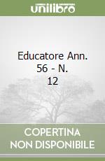 Educatore Ann. 56 - N. 12 libro