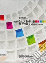 Nuovo dalla sintassi al testo. Con quaderno. Per l libro