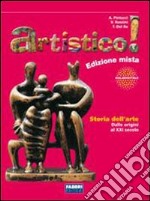 Artistico! La storia dell'arte. Con laboratorio di