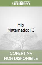 Mio Matematico! 3 libro