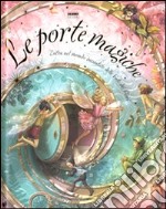 Le fate dei fiori. Le porte magiche. Libro pop-up. Ediz. illustrata libro