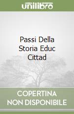 Passi Della Storia Educ Cittad libro