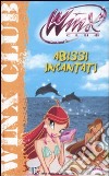 Abissi incantati. Winx Club libro