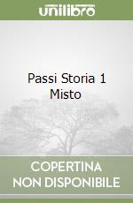 Passi Storia 1 Misto libro