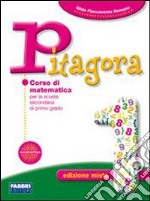 Pitagora. Con prove INVALSI. Per la Scuola media.  libro