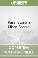 Passi Storia 2 Misto Saggio libro