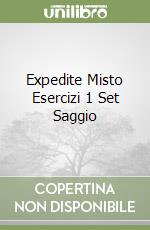 Expedite Misto Esercizi 1 Set Saggio libro