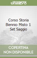 Corso Storia Biennio Misto 1 Set Saggio libro