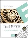 Lezioni di matematica. Con applicazioni informatic libro