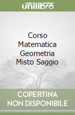 Corso Matematica Geometria Misto Saggio libro