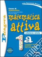 Matematica attiva. Vol. 1A-1B. Con prove INVALSI-M libro