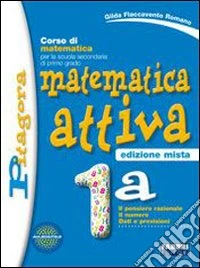 Matematica attiva. Vol. 1A. Con prove INVALSI. Per libro