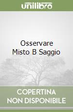Osservare Misto B Saggio libro