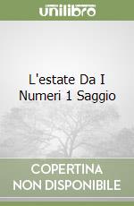 L'estate Da I Numeri 1 Saggio libro