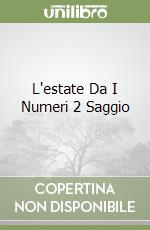 L'estate Da I Numeri 2 Saggio libro