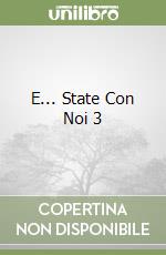 E... State Con Noi 3 libro