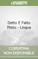 Detto E Fatto Misto - Lingua libro