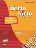 Il nuovo detto e fatto. Fonologia-Sintassi-Lingua- libro