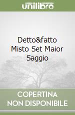 Detto&fatto Misto Set Maior Saggio libro