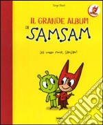 Il Grande album di Sam Sam libro