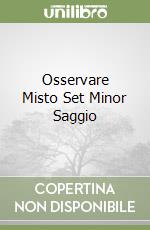 Osservare Misto Set Minor Saggio libro