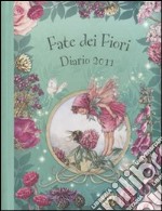 Fate dei fiori. Diario 2011 libro