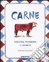 Carne. Sceglierla, prepararla e cucinarla libro