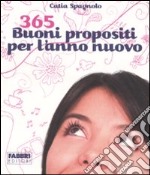 365 buoni propositi per l'anno nuovo libro