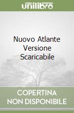 Nuovo Atlante Versione Scaricabile libro