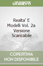 Realta' E Modelli Vol. 2a Versione Scaricabile libro