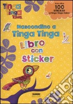 Nascondino a Tinga Tinga. Con adesivi. Tinga Tinga tales. Ediz. illustrata libro