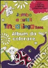 Jambo a tutti! Album da colorare. Tinga Tanga tales. Ediz. illustrata libro