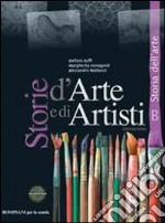 Storie d'arte e di artisti. Per la Scuola media. C libro