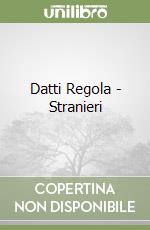 Datti Regola - Stranieri