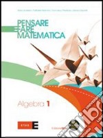 Pensare e fare matematica. Algebra. Preparazione alla prova INVALSI. Vol. 1 libro usato