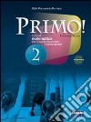 Primo. Per la Scuola media! Con espansione online. Vol. 3 libro