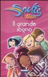 Il grande sogno. Spike Team. Ediz. illustrata libro