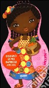 Disegno le mie bambole africane con Nayah. Con adesivi. Ediz. illustrata libro