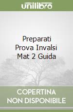 Preparati Prova Invalsi Mat 2 Guida libro