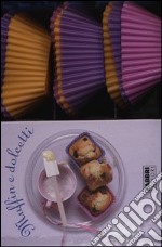 Muffin e dolcetti. Con gadget