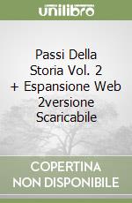 Passi Della Storia Vol. 2 + Espansione Web 2versione Scaricabile libro