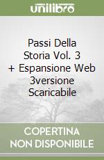Passi Della Storia Vol. 3 + Espansione Web 3versione Scaricabile libro