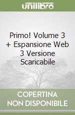 Primo! Volume 3 + Espansione Web 3 Versione Scaricabile libro