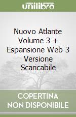 Nuovo Atlante Volume 3 + Espansione Web 3 Versione Scaricabile libro