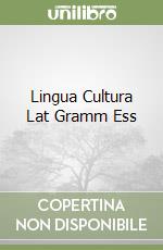 Lingua Cultura Lat Gramm Ess libro