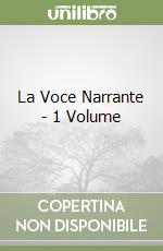 La Voce Narrante - 1 Volume libro