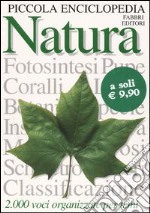 Piccola enciclopedia. Natura libro