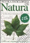 Piccola enciclopedia. Natura libro