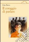 Il coraggio di parlare libro